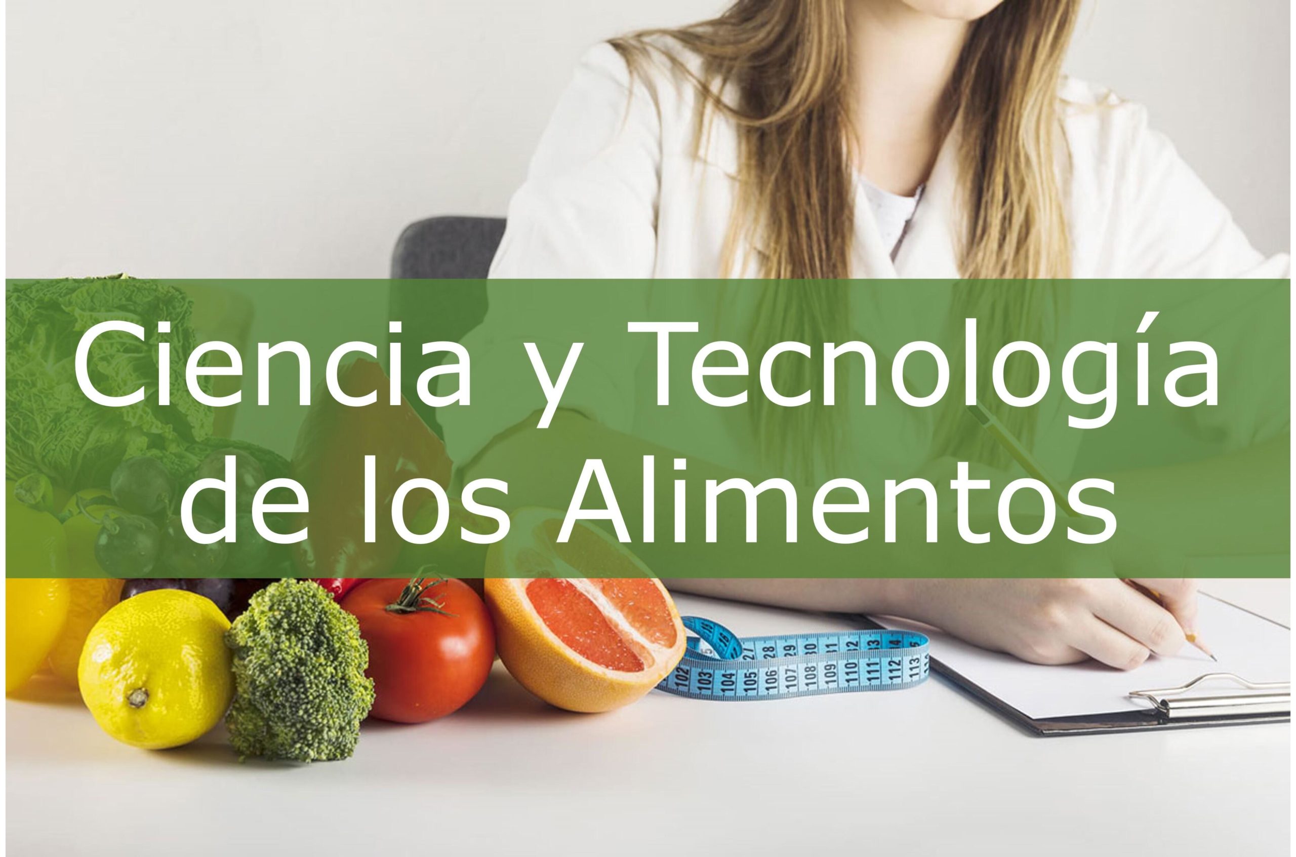 Clases de repaso Ciencia y Tecnología de los Alimentos UMH